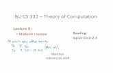 Lecture - Boston University · BU CS 332 –Theory of Computation Lecture 9: • Midterm I review Reading: Sipser Ch 0‐2.3 Mark Bun February 19, 2020. Midterm I Topics 2/19/2020