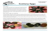 Century Eggs - Ontario Veterinary College · Century eggs are typically prepared from duck eggs, however they can also be made from chicken, quail, turkey, and goose eggs. There are