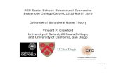 RES Easter School: Behavioural Economics Brasenose College ...econweb.ucsd.edu/~v2crawford/OverviewBGT.pdf · RES Easter School: Behavioural Economics Brasenose College Oxford, 22-25