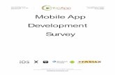 Mobile App Development Survey · app platform developer’s concerns, highlights their biggest challenges, and provides a meta-picture of what the mobile app development ecosystem