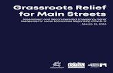 Grassroots Relief for Main Streets · 3/25/2020  · 1. Establish an emergency relief fund for small business grants 2. Require insurance companies honor business interruption insurance