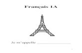 Français 1A - Chenango Forks Middle School 1A Workbook... · used over « e » to show it is pronounced /e/ Les exemples: zéro, américain ... un copain / une copine A male friend/female