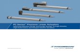 Electromechanical Actuators Thomson PC Series...Thomson PC Series electromechanical linear actuators can greatly reduce energy consumption due to the fact that they use energy on demand.