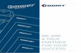 WE ARE A TRUE PARTNER SUCCESS · 6 | DONIT® | We are a true partner for your success To ensure quality, higher productivity and less mainte-nance complexity we constantly monitor