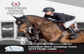 Canadian Show Jumping Team 2019 Media Guide · 2019 Jumping National Team Program Athletes 4 Rider Profiles 6 Chef d’équipe Mark Laskin Profile 28 Major Games Past Results 29 On