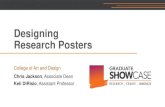 Designing Research Posters...College of Art and Design Chris Jackson, Associate Dean Keli DiRisio, Assistant Professor Size and Orientation If you are NOT using the poster template: