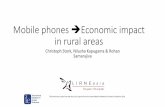 Mobile phones èEconomic impact in rural areas · Kerala, India Aker (2010) 53,820 Traders 1999-2006 Niger Aker and Fafchamps (2011) 39,120 Traders, farmers 1999-2008 ... SMS 14,349