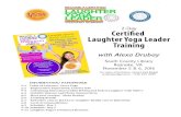 2-Day Certiöed Laughter Yoga Leader Training · laughter wherever she goes to help others stay strong through laughter and to counteract the negativity in the world. A mindful, daily