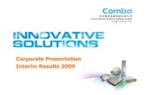 Corporate Presentation Interim Results 2009 · Corporate Presentation Interim Results 2009. 22 Disclaimer This presentation has been prepared by Comba Telecom Systems Holdings Limited