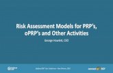 Risk Assessment Models for PRP’s, oPRP’s and Other Activities€¦ · The HACCP food safety team shall review the HACCP plan and prerequisite programmes at least annually and