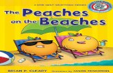 BRIAN P. CLEARY JASoN MISkIMINS Peaches on the Beaches.pdfBrian P. Cleary is the author of the best-selling Words Are CATegorical®series as well as the Math Is CATegorical®and Adventures