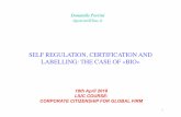SELF REGULATION, CERTIFICATION AND LABELLING: THE CASE …my.liuc.it/MatSup/2017/A86039/corporatelezione5-2018.pdf · 2018. 4. 19. · CPBinitialism of the certification authority