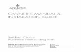 OWNER’S MANUAL & INSTALLATION GUIDE - Aquatic Bathaquaticbath.com/wp-content/uploads/BC_2-piece... · 2018. 10. 14. · Builders’ Choice Two-Piece Freestanding Bath Owner’s