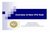 Overview of New VFD Rule · be operating in the course of the veterinari an’s professional practice and in compliance with all applicable veterinary licensing requi rements, and