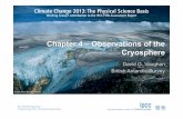 Chapter 4 – Observations of the Cryosphere · 2012 (very high confidence). The perennial sea ice extent (summer minimum) decreased between 1979 and 2012 at 11.5 ± 2.1% per decade