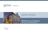 Timo Lenzner and Natalja Menold - GESIS · Timo Lenzner and Natalja Menold . These slides are based on the GESIS Survey Guidelines paper about question wording: Lenzner, T. and Menold,