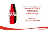 Success in Soft Drink Reformulation to Reduce Sugard3hip0cp28w2tg.cloudfront.net/uploads/2016-12/... · Sprite (sugar with stevia leaf extract) •Extensive sensory testing . Coca-Cola