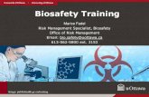 1 Biosafety Training - Office of Risk Management · • Underpins the Biosafety Program • Engages Institutional Approval (authorization of use) • Failure to comply to any of the