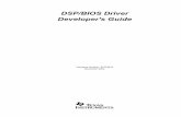 DSP/BIOS Device Driver Developer's Guide€¦ · This is a draft version printed from file: dddgpref.fm on 11/20/02 Preface Read This First About This Manual DSP/BIOS provides a recommended