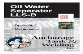 LLS-B Manual - NO SENSOR - Anchorage Tank...7 Cleaning the Plate Packs 8 Troubleshooting 9 Tank Coating 11 Drawing LLS-B Oil Water Separator Manual 3 Introduction Your Anchorage Tank