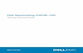Dell Networking S4048–ON - Digital Transformation · To install the S4048–Open Networking (ON) system, Dell Networking recommends completing the installation procedures in the