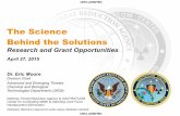 The Science Behind the Solutions...• to build next generation chemical and biological defense capabilities for decontamination and protective materials, and ... Warfighter Driven