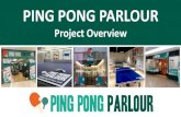 PING PONG PARLOUR - Table Tennis England · 2019. 1. 17. · Ping Pong Parlours are part-funded by Table Tennis England using Sport England funding. There is a one-off fee for using