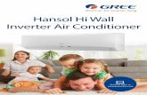 Hansol Hi Wall Inverter Air Conditioner · Technology. Inverter air conditioners are more powerful and more energy efficient than fixed speed air conditioners. Gree G10 Inverter's
