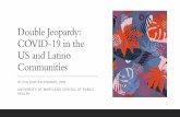 Double Jeopardy: COVID-19 in the US and Latino Communities · Nationwide, 12.1% of non-Hispanic whites, 20.4% of non-Hispanic blacks, 22.1% of Hispanics and 19.1% of non-Hispanic