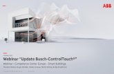 Webinar “Update ControlTouch'€¦ · –Alarm or malfunction messages over push notifications and e-mail –Diagrams (zoom function) –RGB/RGBW support –IP camera (MJPEG) –PTZ