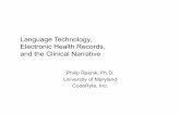 Language Technology, Electronic Health Records, and the ...3 “The Electronic Health Record (EHR) is a longitudinal electronic record of patient health information generated by one