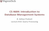 CS 4604: Introducon to Database Management Systemscourses.cs.vt.edu/~cs4604/Spring16/lectures/lecture-10.pdfTwo Approaches to General Selec0ons § First approach: Find the cheapest