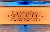 CHARLES R. SWINDOLL · NEW TESTAMENT COMMENTARY MATTHEW 1-15 Tyndale House Publishers Carol Stream, Illinois. ... 9781414393827 (vol. 1 ; hardcover) | ISBN 9781414393971 (kindle edition)