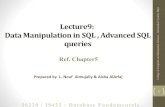 Lecture9: Data Manipulation in SQL , Advanced SQL queries · Data Manipulation in SQL , Advanced SQL queries Ref. Chapter5 1 s -pt. Prepared by L. Nouf Almujally & Aisha AlArfaj IS220