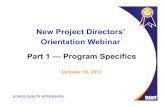 New Project Directors’ Orientation Webinar Part 1 ... · New Project Directors’ Orientation Webinar Part 1 — Program Specifics October 16, 2013 !!!!!Webinar Topics • 21st
