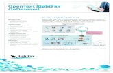 Product Brochure OpenText RightFax OnDemand - The Fax Guys · Standalone fax machines lack tracking and security. Fax machines cannot provide an audit trail of who sent each fax,