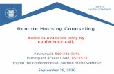 Remote Housing Counseling...OFFICE OF HOUSING COUNSELING 3 • Please submit your text questions and comments using the Questions Panel. We will answer some of them during the webinar.