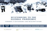 Responding to the Global Pandemic€¦ · Prensa Libre, Guatemala. 2020 RESPONDING TO THE GLOBAL PANDEMIC TOWARDS ASUSTAINABLE AND RESILIENTFUTURE. PREMISE In July 2019, the SPRING
