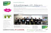 Challenge IT News - BCS Coventry · BCS Coventry Branch Challenge IT News Inside this issue: The Winners!! 1 Overall Best Entry 1 App Design Winner 2 Web and Animation 2 Robotics