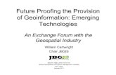 Future Proofing the Provision of Geoinformation: Emerging ......2013/02/05  · 12x ‘lightning talks’ JBGIS representatives Industry/research presenters Government presenters 4x