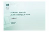 The Hong Kong Institute of Directors Speaker Luncheon Meeting · Questionable yearly comparisons Non-recurrent gains Disclosing only after a problem is rectified 9 Corporate disclosures