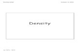 Density - norwellschools.org€¦ · Density Notes cw 10/13 - 10/14 October 14, 2016 Density is the mass per unit of volume of a substance . Density Notes cw 10/13 - 10/14 October