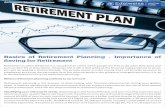 Basics of Retirement Planning - Importance of Saving for ... · Basics of Retirement Planning - Importance of Saving for Retirement Rerement is oen idealised; it is visualized as