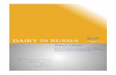 DAIRY IN RUSSIA...DAIRY IN RUSSIA The University of Kansas Business School MBA ‘12 October 2011 Mehmet A Baykal Russian dairy industry is analyzed in terms of industry dynamics,