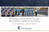 Washington State Patrol Trooper Recruitment and Retention ...leg.wa.gov/.../Studies/Troopers/WSPPresentation.pdf2015/07/21  · • Greg Butler (Senior Project Support) – Experienced