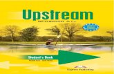 Upstream Beginner LEAFLET - Начало · - a letter while on holiday Portfolio: a postcard; a poster with family activities; an article about your town/city - a biography Portfolio: