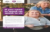 NDIS Quality and Safeguards Commission€¦ · NDIS Quality and Safeguards Commission AUSTRALIA If you need to speak up, speak to us. Speaking up about the quality and safety of your