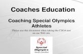 Coaching Special Olympics Athletesso-sc.org/wp-content/uploads/2019/07/CSOA-Presentation...Coaching Special Olympics Athletes Please use this document when taking the CSOA test on