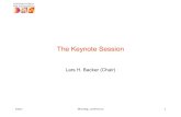 The Keynote Session€¦ · The Keynote Session Lars H. Backer (Chair) Dates Meeting, conference 1. ... evolve) and representation (model of the world around us) ... develop complex