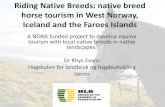 horse tourism in West Norway, Iceland and the Faroes Islands · Iceland and the Faroes Islands A NORA funded project to develop equine tourism with local native breeds in native landscapes.